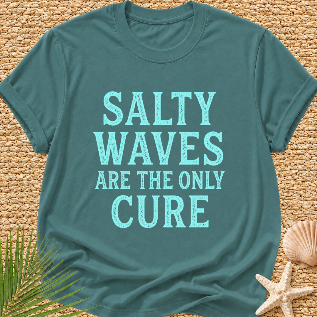 Salty Waves Are The Only Cure T-Shirt