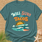 Will Surf for Tacos T-Shirt