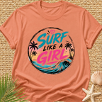 Surf Like a Girl Street Wear T-Shirt