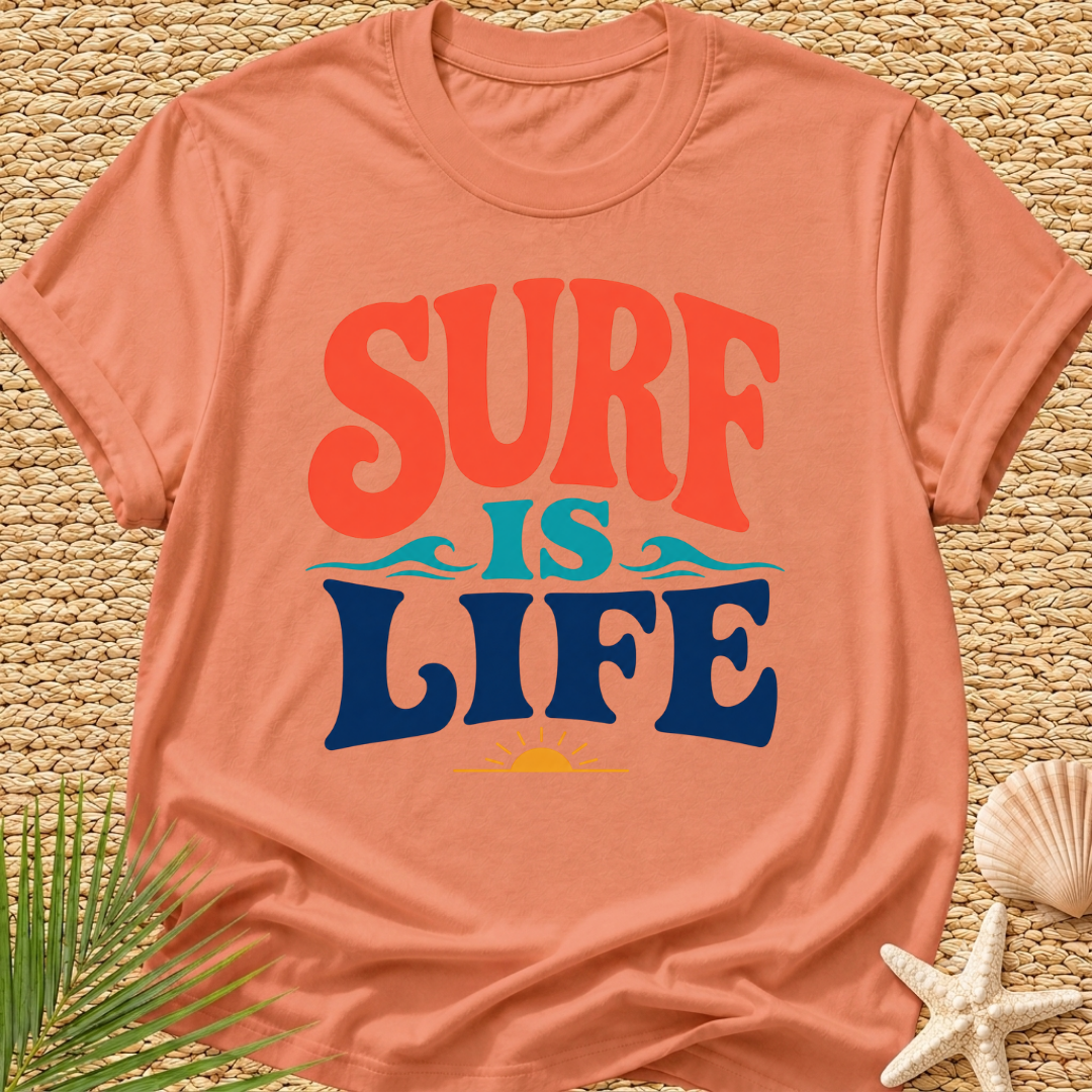 Surf Is Life T-Shirt