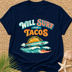 Will Surf for Tacos T-Shirt